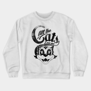 All The Cats Crewneck Sweatshirt